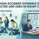 How Accident Evidence Is Collected and Used in Injury Claims